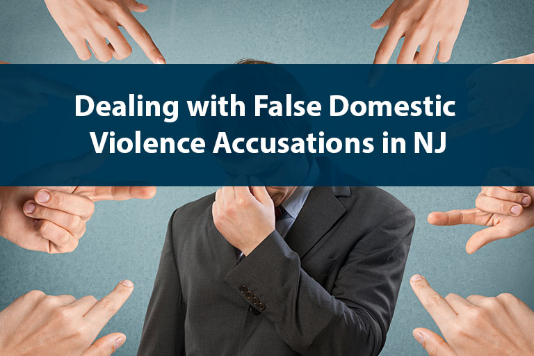 How to Deal with False Domestic Violence Accusations in NJ?