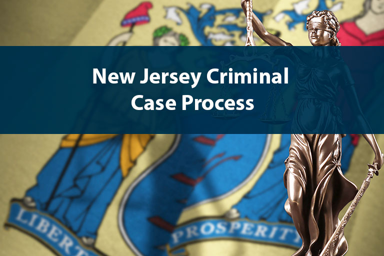 New Jersey Criminal Case Process